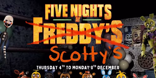 Five Nights at Scotty's