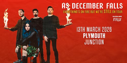 AS DECEMBER FALLS + EVILLE @ The Junction, Plymouth | 13.03.26