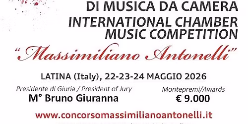 VI PREMIO INTERNAZIONALE DI MUSICA DA CAMERA" MASSIMILIANO ANTONELLI 2026