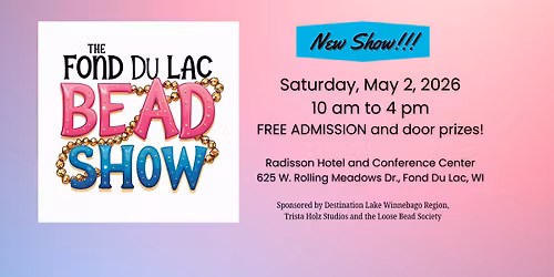 The Fond du Lac Bead Show