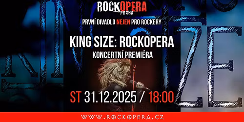 King Size: RockOpera | koncertn\u00ed premi\u00e9ra