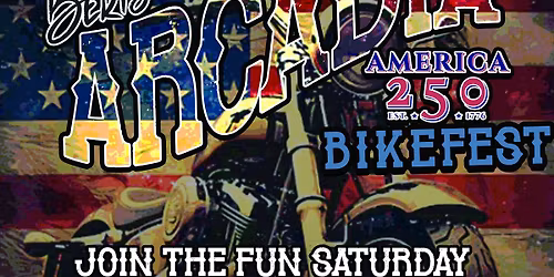 Bert's Arcadia Bike Fest - AMERICA 250