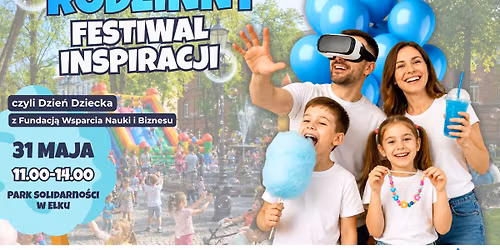 RODZINNY FESTIWAL INSPIRACJI, czyli Dzie\u0144 Dziecka z Fundacj\u0105 Wsparcia Nauki i Biznesu
