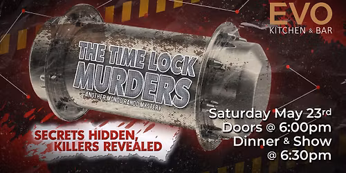 \ud83c\udfad The Time Lock Murders -- Secrets hidden, killers revealed! \ud83c\udfad