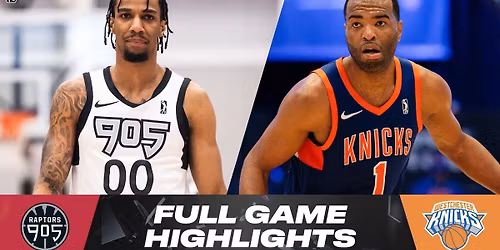Raptors 905 at Westchester Knicks