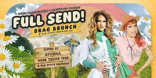 FULL SEND! Drag Brunch at Old Stove Brewing Co