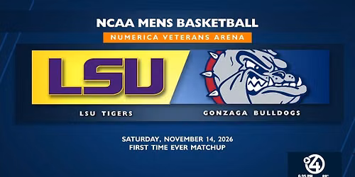 Gonzaga Bulldogs vs. LSU Tigers