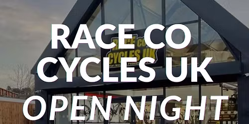 2026 Race Co Cycles UK Open Night