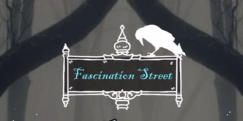 Fascination Street: Two Year Anniversary