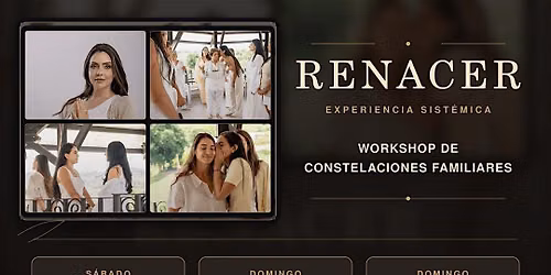 Re-Nacer (workshop de Constelaciones\u2019s Familiares