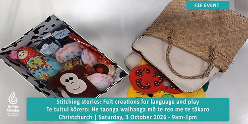 Stitching stories: Felt creations for language and play - Christchurch
