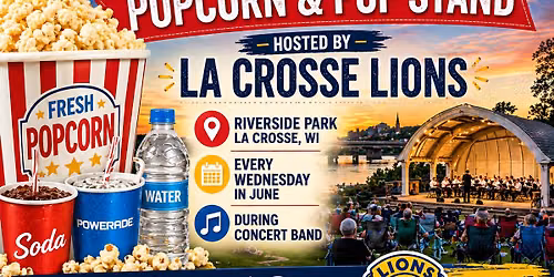 \ud83c\udfb6\ud83c\udf7f La Crosse Lions Popcorn & Pop Stand at Concerts in the Park