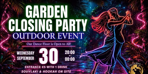 \ud83c\udf42\ud83c\udf1f Garden Latin Party \u2013 Season Closing \ud83c\udf1f\ud83c\udf42