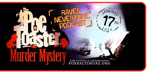 The Poe Toaster Murder Mystery: Raven Nevermore (A podcast-style whodunit!)