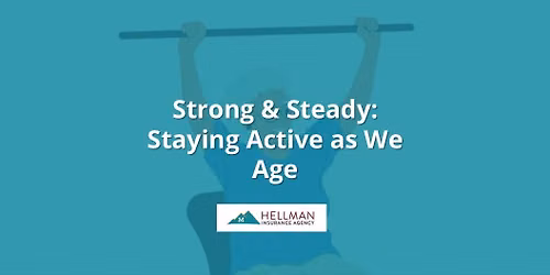 Strong & Steady: Staying Active as We Age