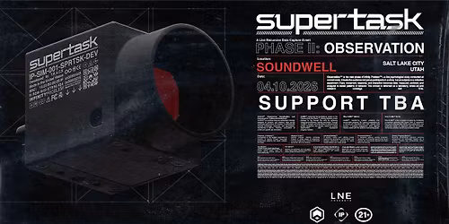 Supertask at Soundwell