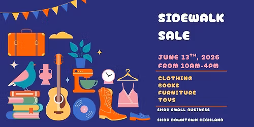  DOWNTOWN HIGHLAND SIDEWALK SALE 