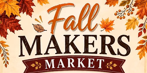 Free Fall Makers Market with entertainment by Melissa Payne