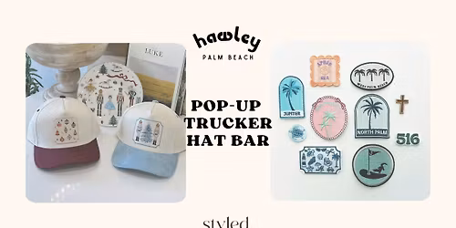 Hawley Custom Hat Bar Pop Up 2-6pm