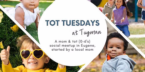 Tot Tuesdays at Tugman
