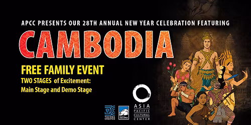 APCC's 28th Annual New Year Celebration Featuring Cambodia