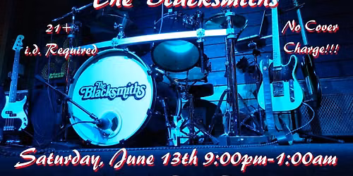 XLN Presents: The Blacksmiths, Live 6-13-26  9pm-1am
