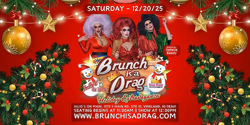 Brunch is a Drag at Julio's on Main - Holiday Drag Brunch