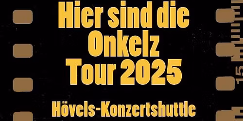 B\u00d6HSE ONKELZ KONZERT-SHUTTLE 2025