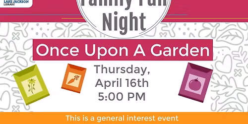 Family Fun Night: Once Upon A Garden