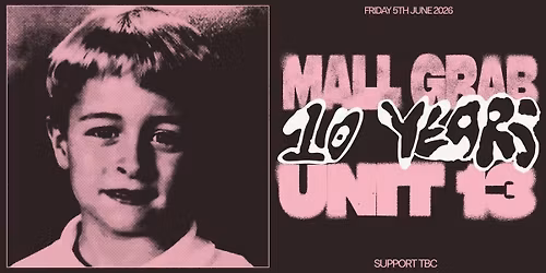 UNIT 13 Presents - Mall Grab 