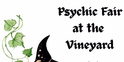 Psychic Fair at the Vineyard
