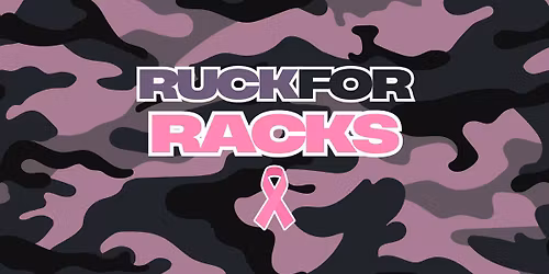 RUCK FOR RACKS (Breast Cancer Awareness Month Event)