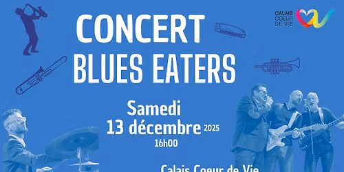 Concert Blues Eaters - Calais Coeur de Vie