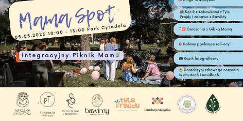 Mama Spot - Integracyjny Piknik Pe\u0142en Blisko\u015bci