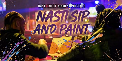 Nasti Sip and Paint DC