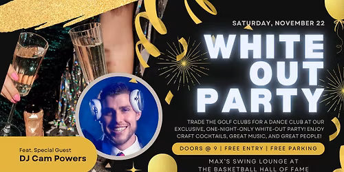 White-Out Club Weekend! (Feat. DJ Cam Powers)