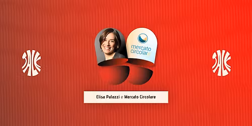 "Clima, risorse e circolarit\u00e0", con Elisa Palazzi e Mercato Circolare