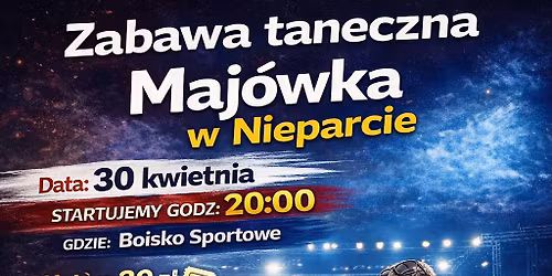 Maj\u00f3wka w Nieparcie\/ zabawa taneczna 