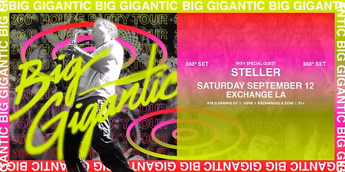 Big Gigantic w\/ special guest Steller