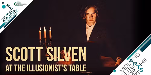 Scott Silven: At The Illusionist's Table