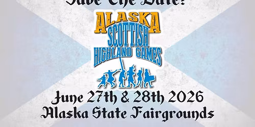 2026 Alaska Scottish Highland Games 