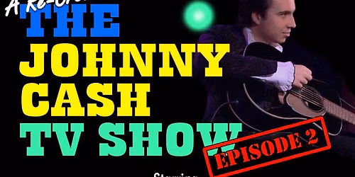 A Re-Creation of the Johnny Cash TV Show at Douglas J. Cardinal Performing Arts Centre
