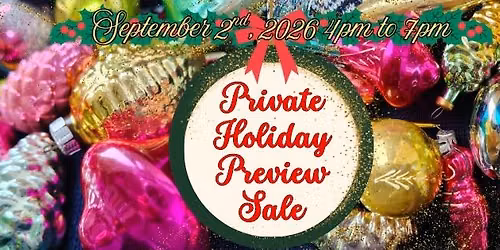 Private Holiday Preview Sale (Golden Ticket Event)
