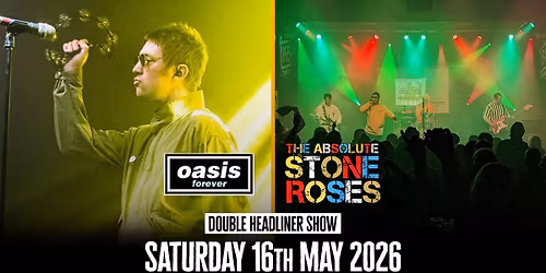 Oasis Forever & The Absolute Stone Roses \/\/ Docks Academy, Grimsby
