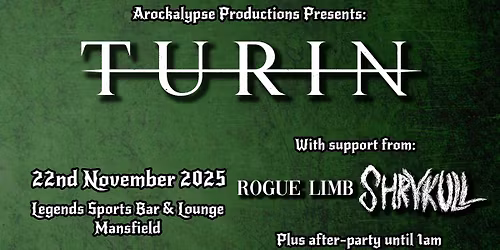 Turin \/\/ Rogue Limb \/\/ Shrykull plus Afterparty @ Legends Sports Bar & Lounge, Mansfield