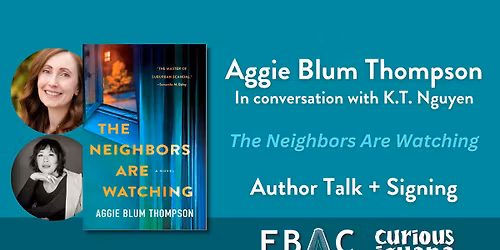 Aggie Blum Thompson: The Neighbors Are Watching