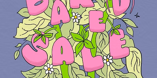 Bake*d Sale w\/ The Midwest Milling Project