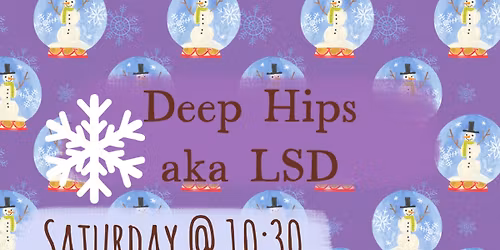 Deep Hips aka LSD
