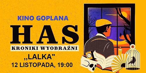 ,,LALKA"-HAS. KRONIKI WYOBRA\u0179NI