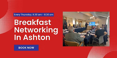 Breakfast Networking in Ashton-Under-Lyne